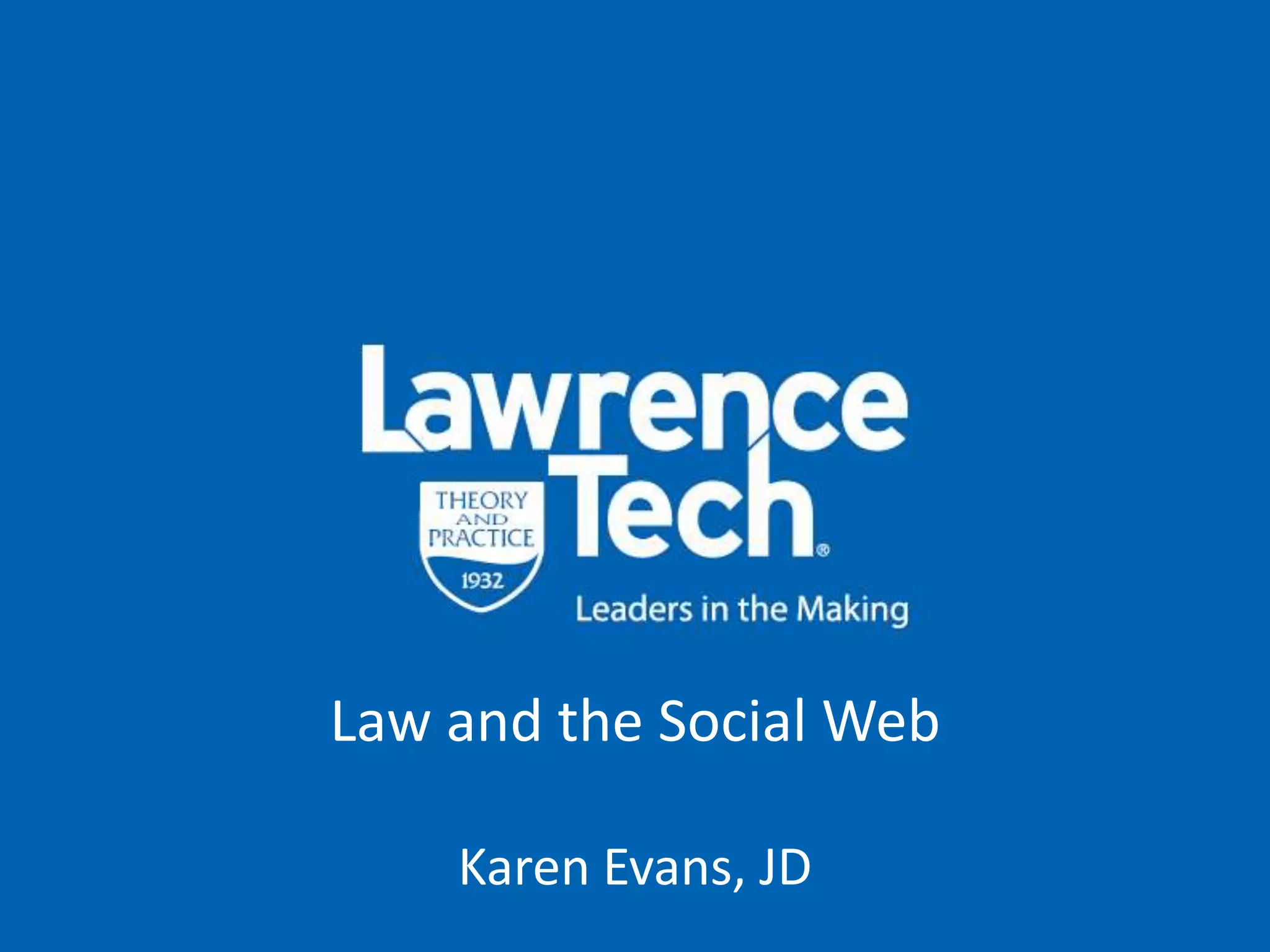 Law and the Social WebKaren Evans, JD