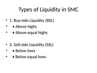 Ssl Liquidity Example SMC_Liquidity_Presentation smart money concept.pptx