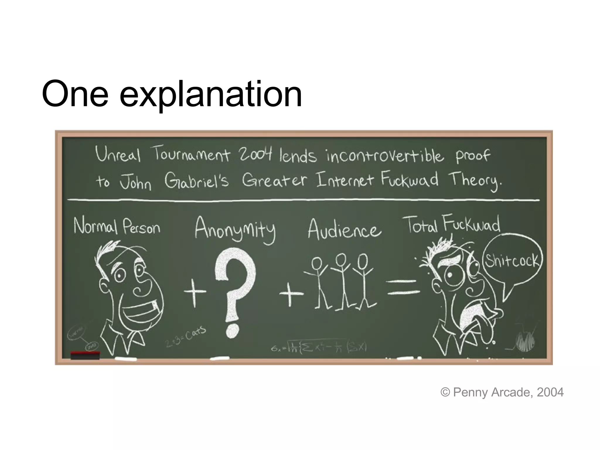 One explanation © Penny Arcade, 2004 