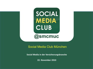 Social Media Club München - Einführung Nov 2010 