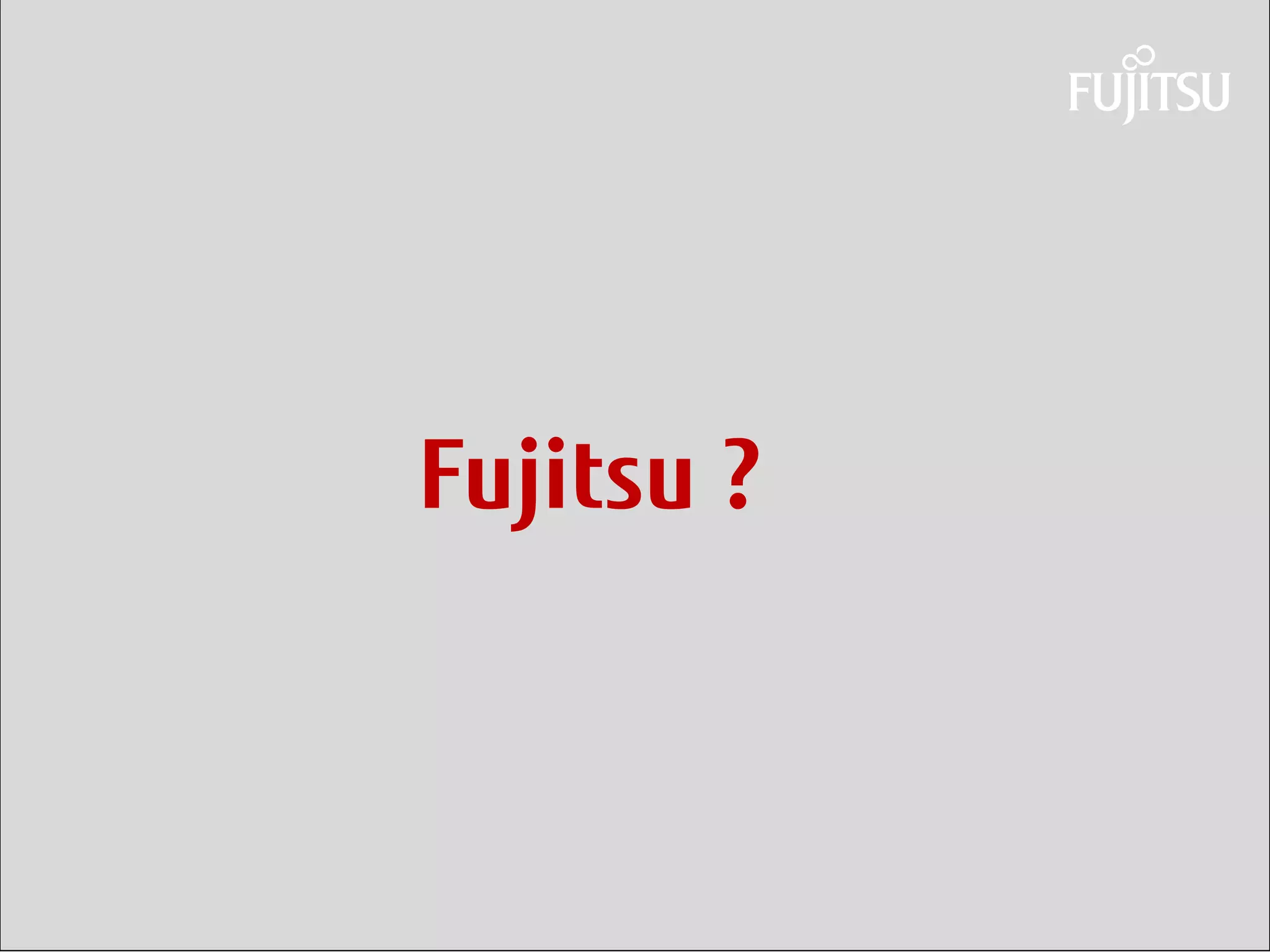 Daniel Klaus 
Fujitsu ?  