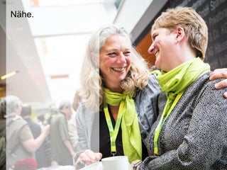 Nähe.
 