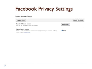 Facebook Privacy Settings
 