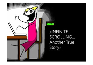 Search Connect - Milano 20/11/2015
@RobertoRusconi#searchconnect
«INFINITE
SCROLLING»
«INFINITE
SCROLLING…
Another True
Story»
 
