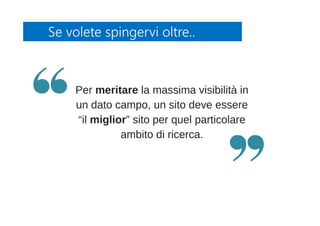 Se volete spingervi oltre..Se volete spingervi oltre..
 