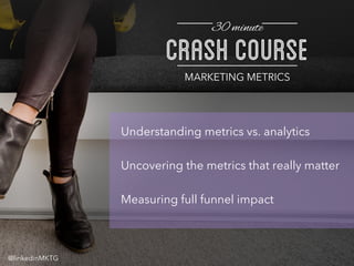 Live Webinar: Crash Course to Marketing Metrics Slide 2