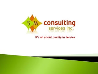 It’s all about quality in Service 
 