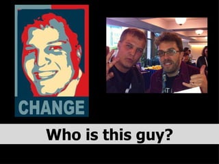 Who is this guy? 