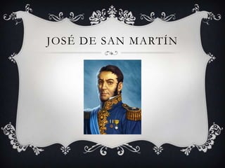 JOSÉ DE SAN MARTÍN
 