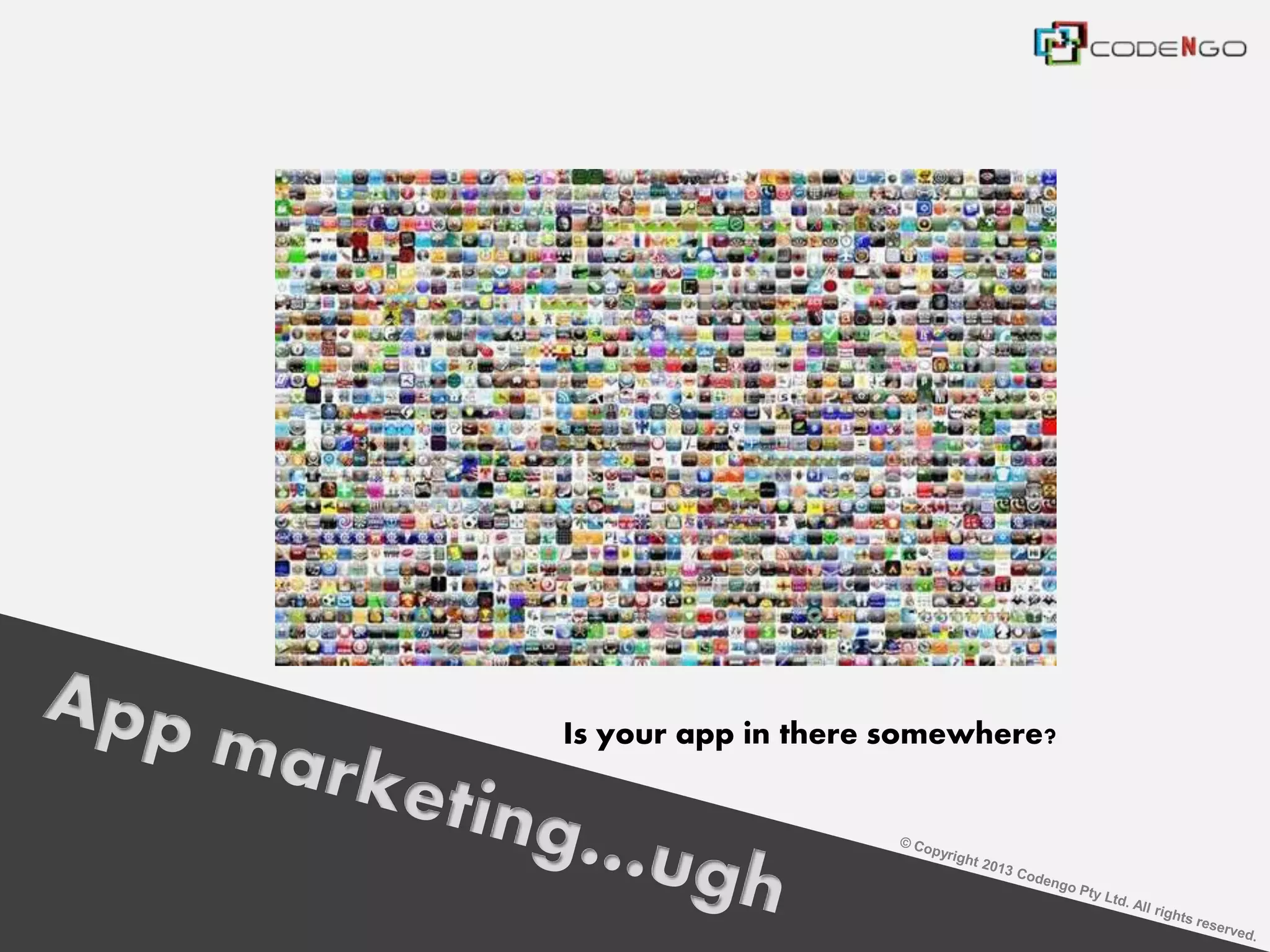 Is your app in there somewhere?
 