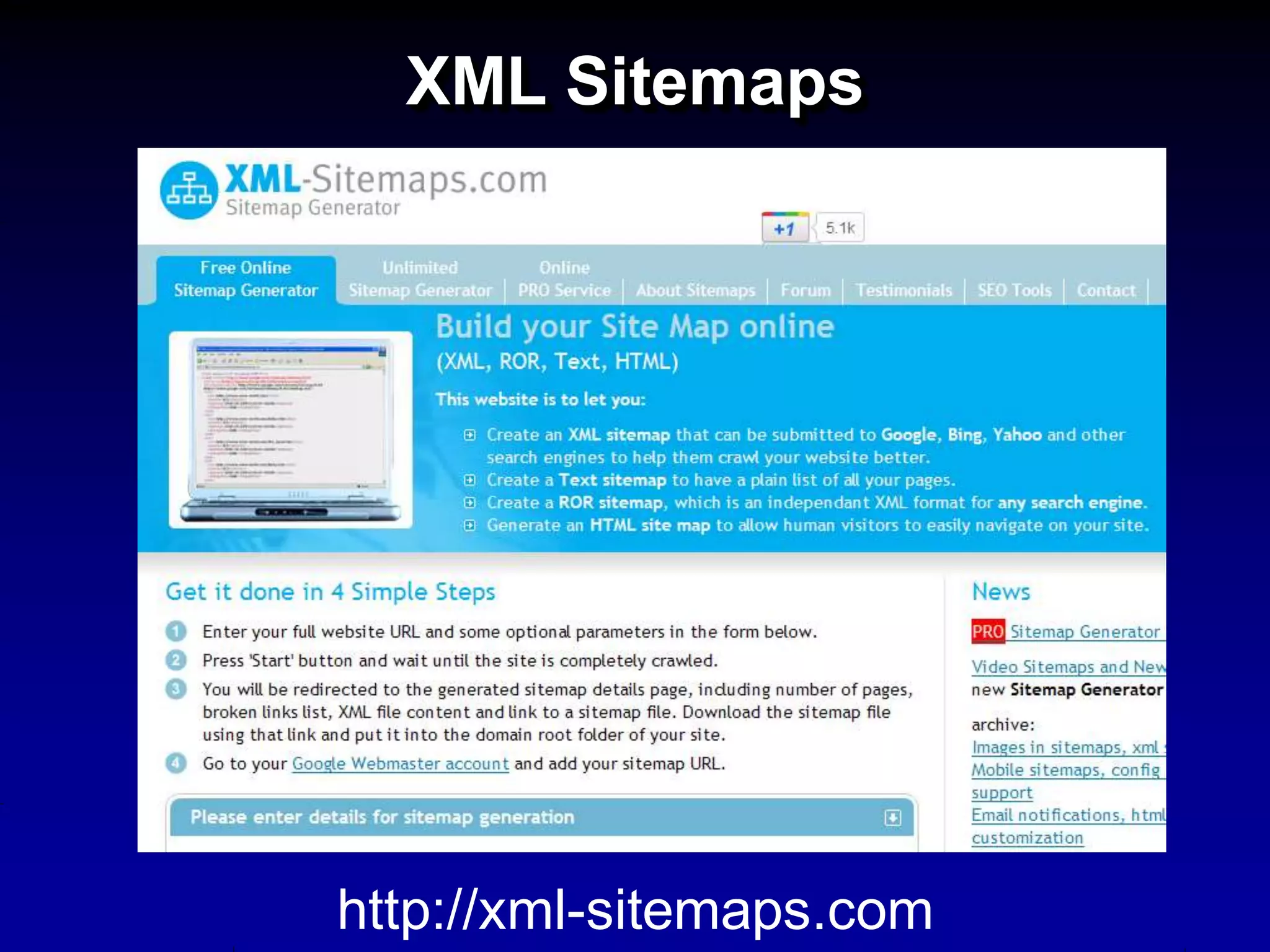 XML Sitemaps




http://xml-sitemaps.com
 