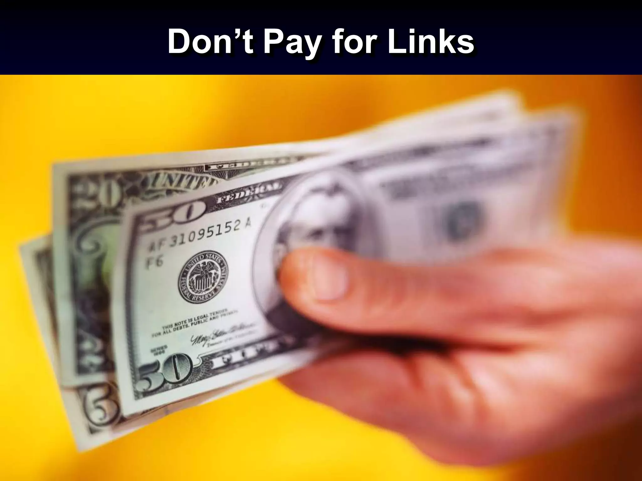 Don’t Pay for Links
 