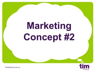 Marketing Concept #2 