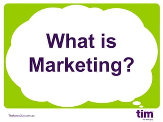 What is Marketing? 