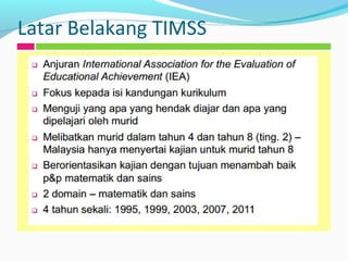 Latar Belakang TIMSS
 