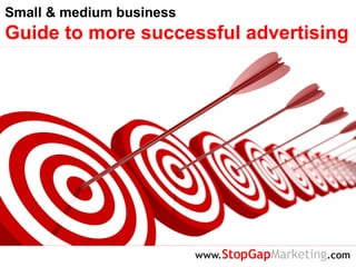 Small & medium business
Guide to more successful advertising
 