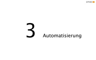 3   Automatisierung
 