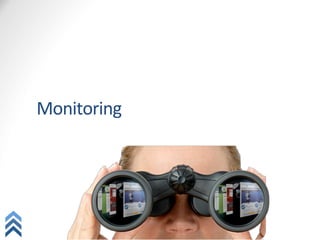 Monitoring	
  
 