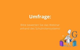 Deckblatt
Ziele
Potentiale
Rahmenbedingungen
Umfrage:
Bitte bewerten Sie das Webinar
anhand des Schulnotensystems!
 