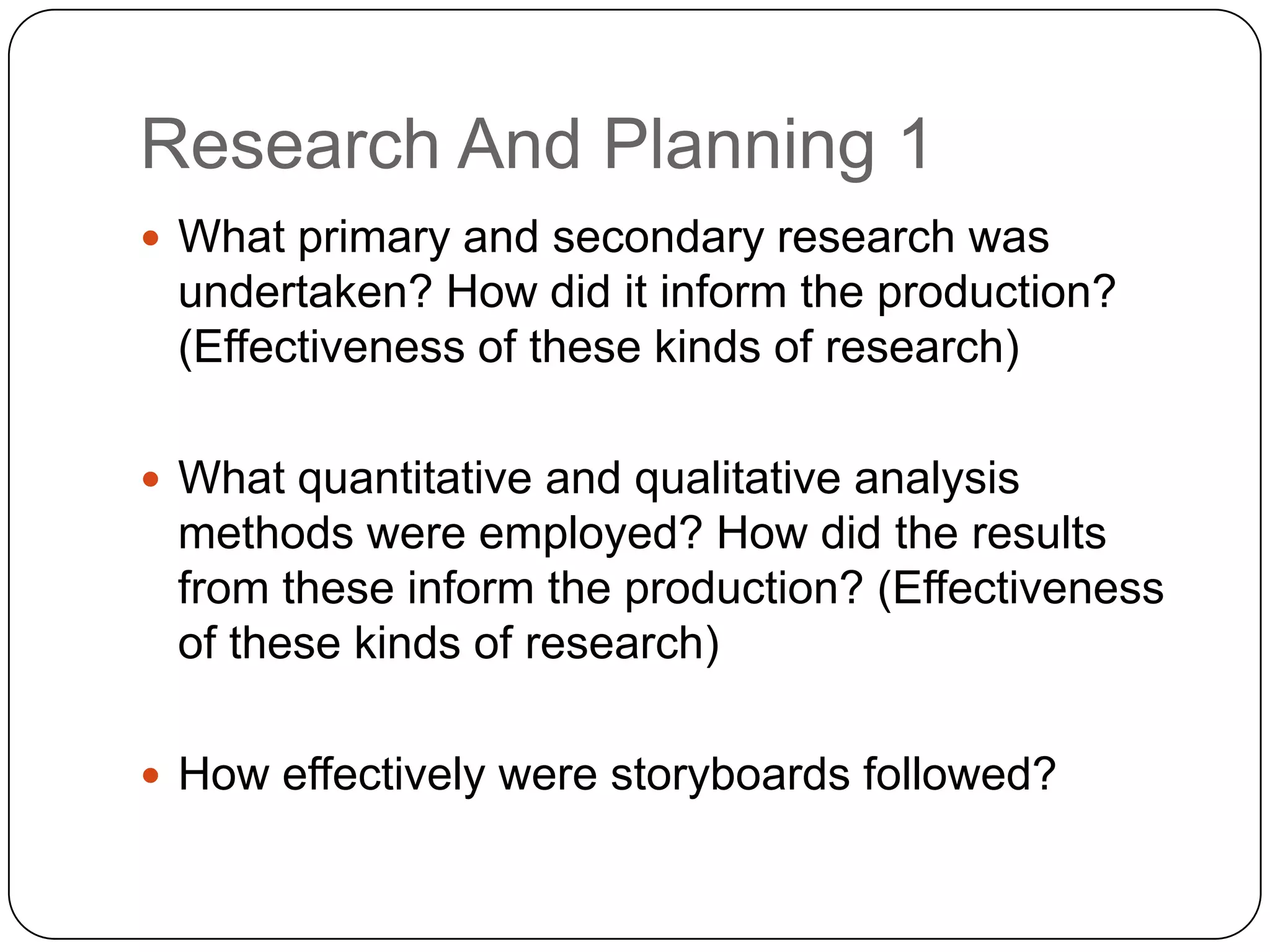 Digital TechnologyWhat software was used?What equipment was used?What were the technical pros and cons of the software and hardware?In what ways was technology used to create the production?In what ways did the technology constrain or enable the production to be developed?