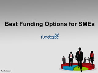 Best Funding Options for SMEs
 