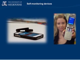 Self-monitoring devices

 