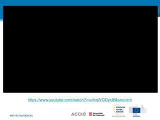 een.ec.europa.eu
https://www.youtube.com/watch?v=ufeqWODyxt8&sns=em
 