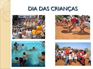 DIA DAS CRIANÇAS 