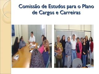 Comissão de Estudos para o Plano de Cargos e Carreiras 