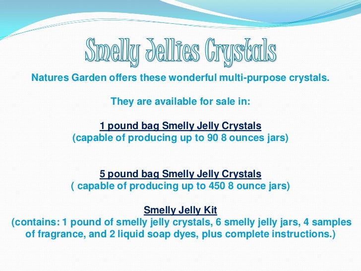 What are Smelly Jelly Crystals