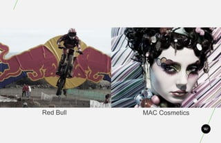 Red Bull   MAC Cosmetics
 