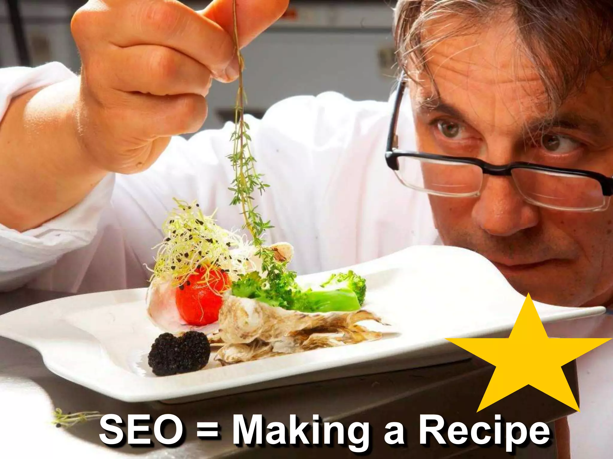 SEO = Making a Recipe
 