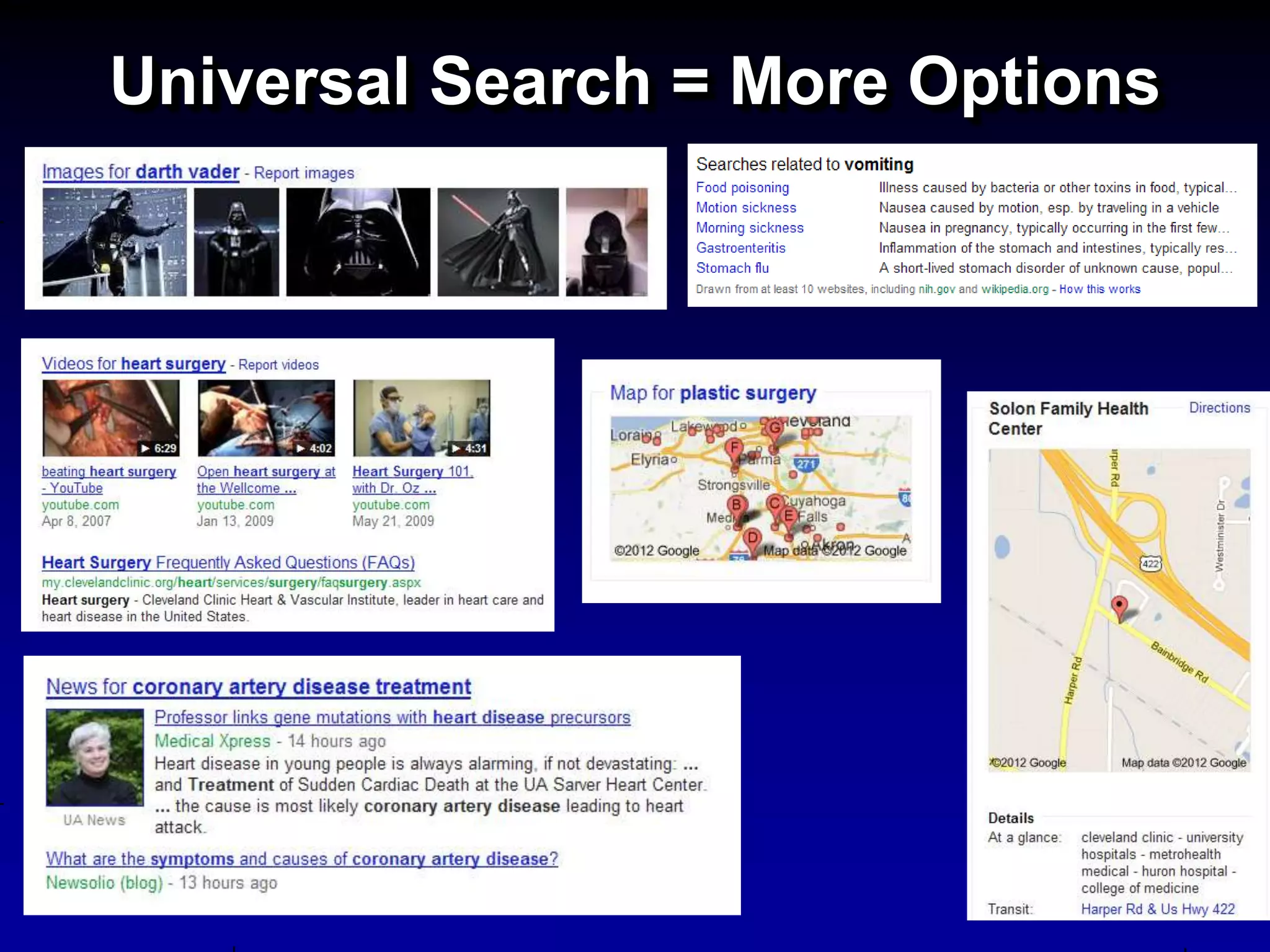 Universal Search = More Options
 
