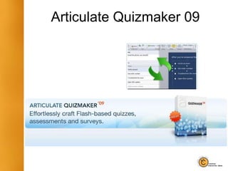 Articulate Quizmaker 09
 