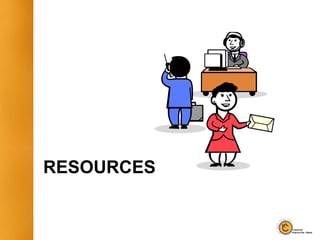 RESOURCES
 