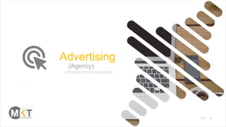 Advertising
(Agency)
 