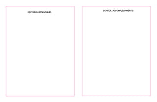 DIVISION PERSONNEL
SCHOOL ACCOMPLISHMENTS
 