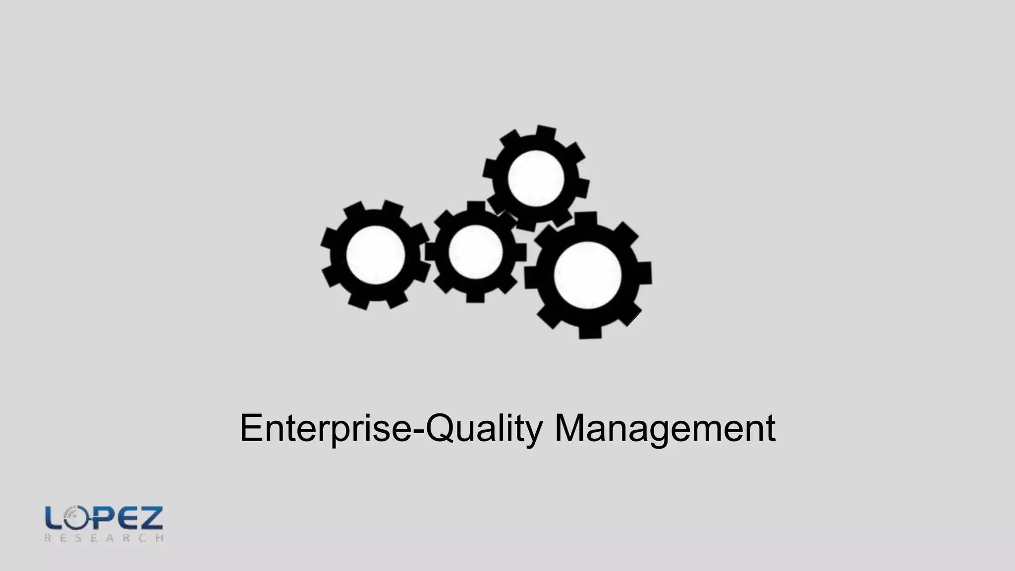 Enterprise-Quality Management
 