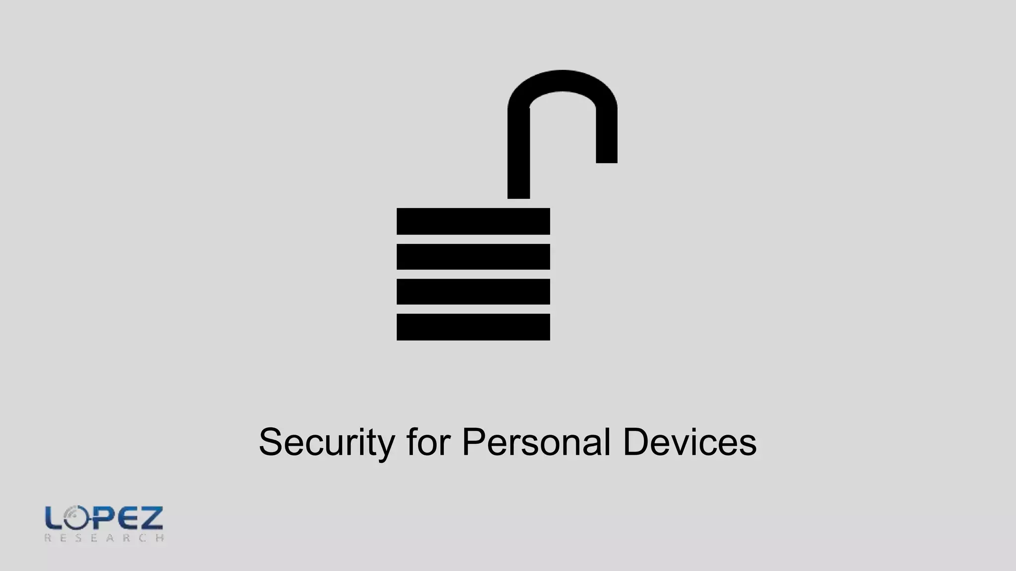 Security for Personal Devices
 