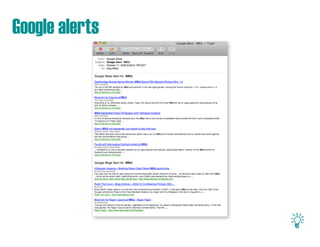 Google alerts
 
