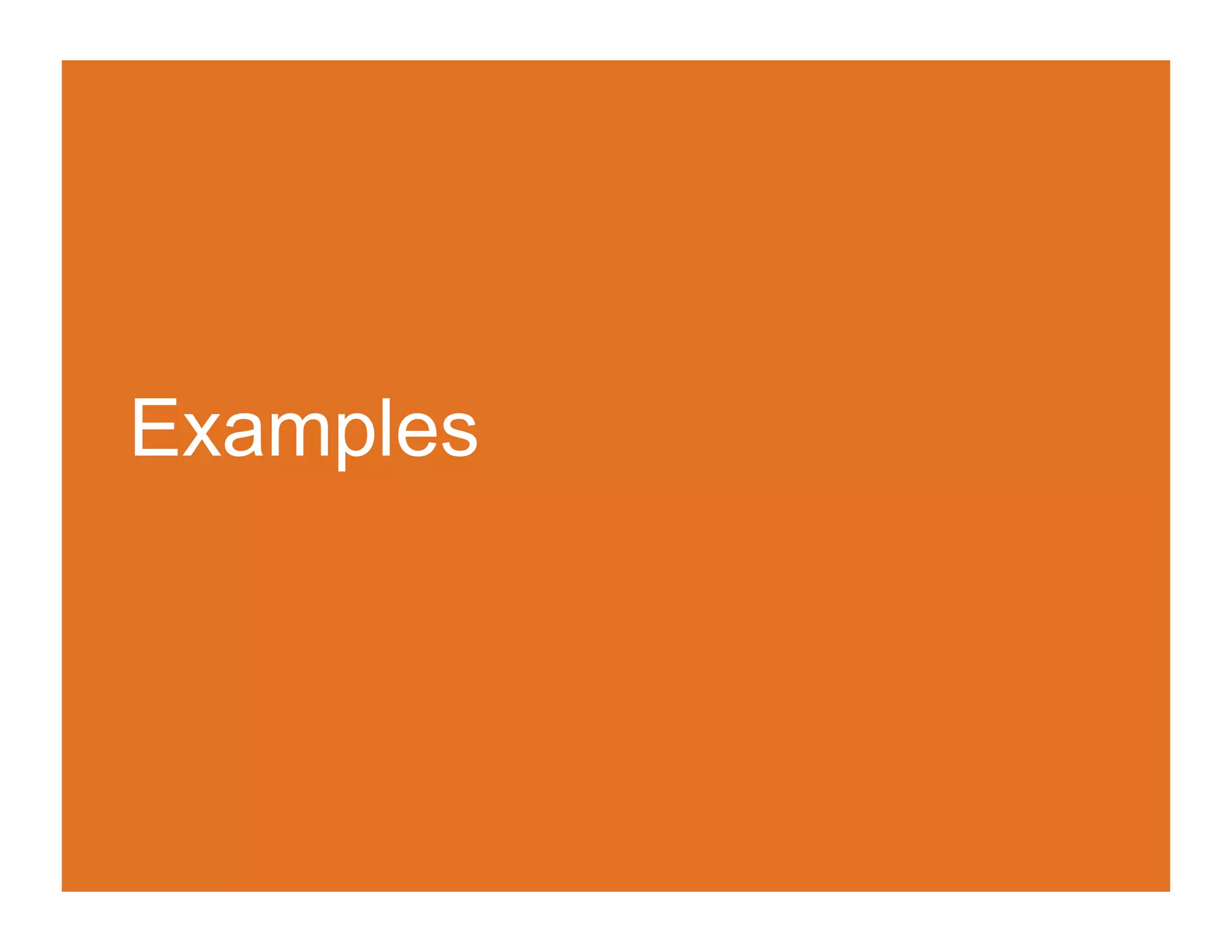 Examples




           Click to edit Master text
 