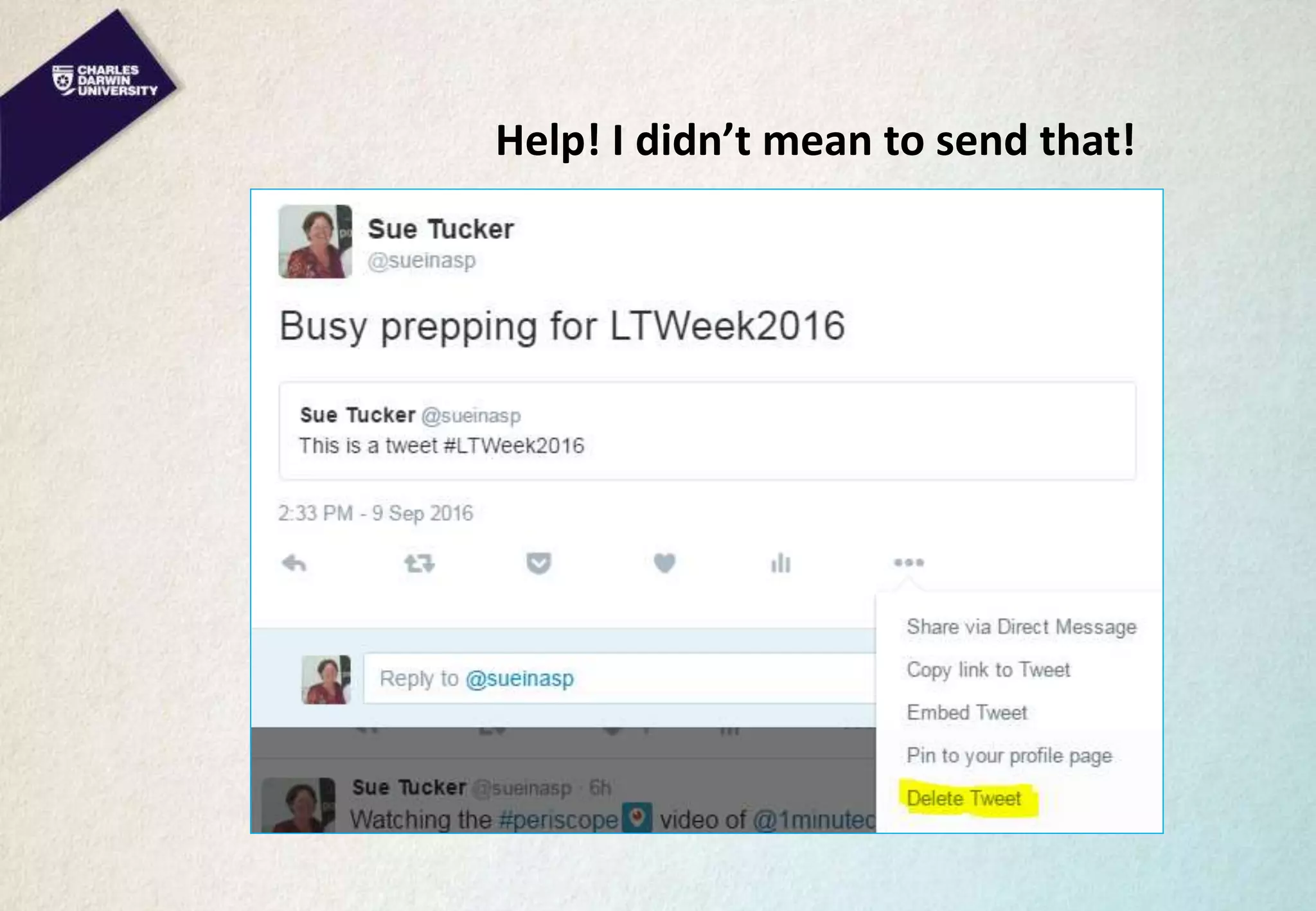 Help! I didn’t mean to send that!
 