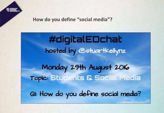 How do you define “social media”?
 