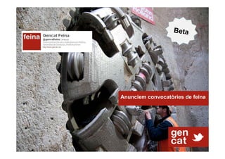 Beta




Anunciem convocatòries de feina
 
