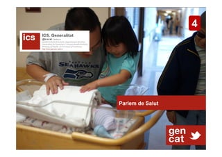 4




Parlem de Salut
 