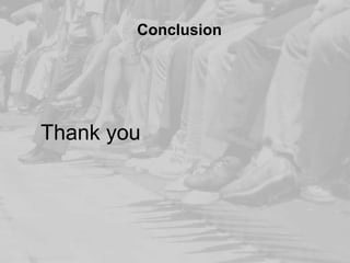 Conclusion

Thank you

 