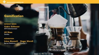 SOCIALMEDIAGIPFEL.CH
Gamification
Cédric Schlosser
MYI Entertainment
Lili Shao
Sanitas
REFERENT*INNEN
Irène Messerli
Bernet Relations
Roger Wernli
Previon +
MODERATION
 