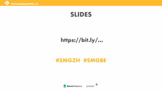 SOCIALMEDIAGIPFEL.CH
SLIDES
#SMGZH #SMGBE
https://bit.ly/...
 