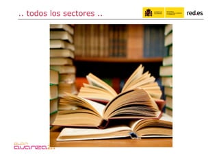 .. todos los sectores ..
 