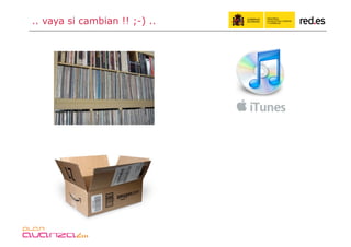 .. vaya si cambian !! ;-) ..
 